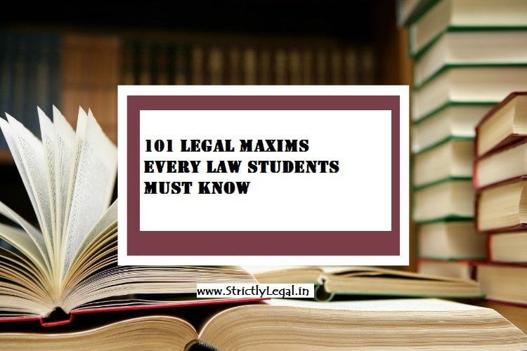101 legal maxims strictly legal