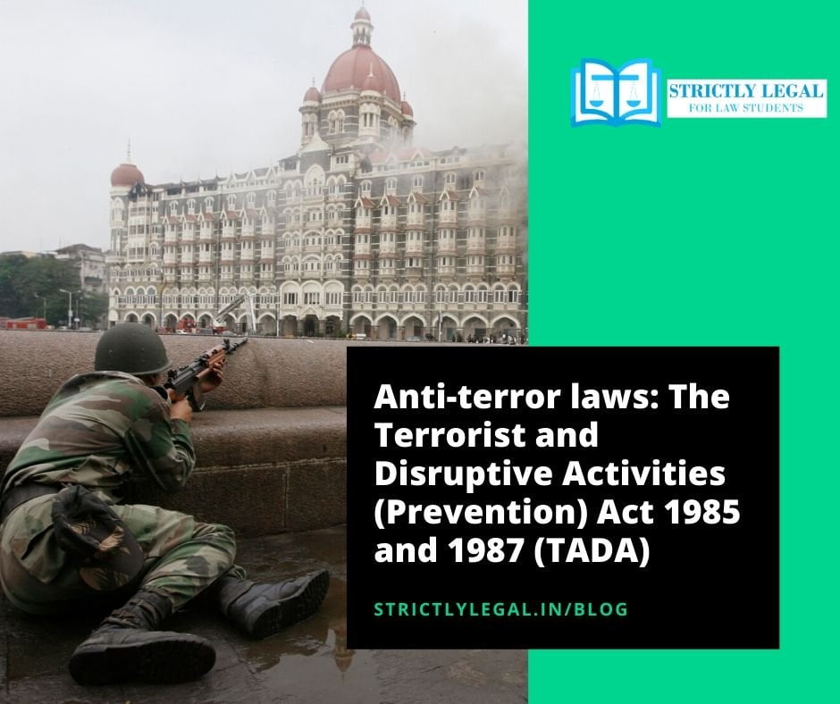 The Terrorist and Disruptive Activities (Prevention) Act 1985 and 1987 (TADA)