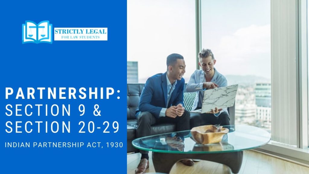 Indian Partnership Act Section 9 & section 20-29