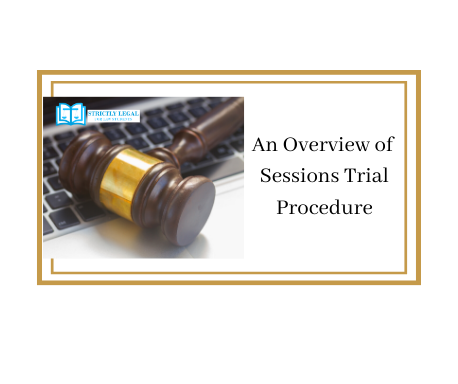 An Overview of Sessions Trial Procedure