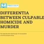 Differentia between Culpable Homicide and Murder