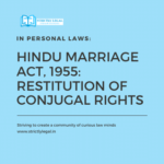 Hindu Marriage Act, 1955: Restitution of Conjugal Rights strictlylegal