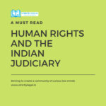 Human Rights and the Indian Judiciary strictlylegal