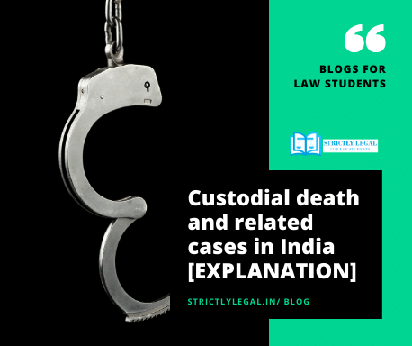 Custodial deaths and related cases in India