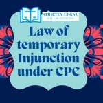 Law of temporary Injunction under CPC