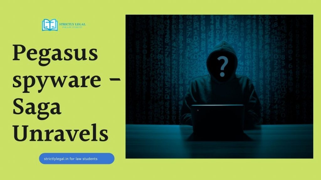 Pegasus spyware -Saga Unravels