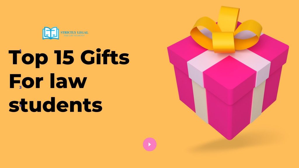 Top 15 Gifts For law students