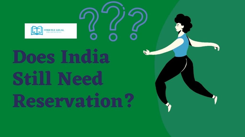 Does India Still Need Reservation?