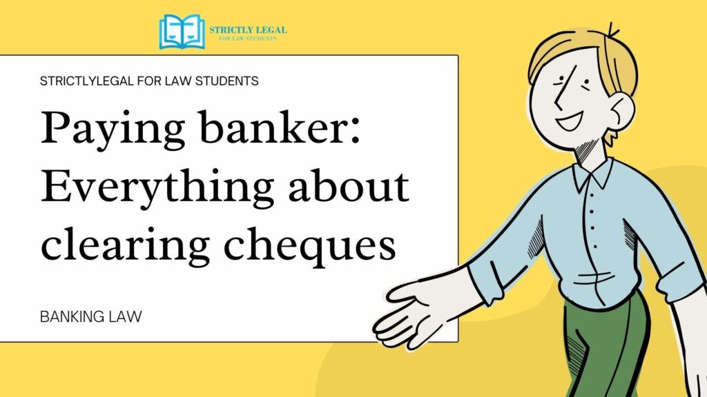 Paying banker: Everything about clearing cheques