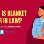 WHAT IS BLANKET ORDER in Law-