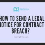 How to Send A Legal Notice For Contract Breach?