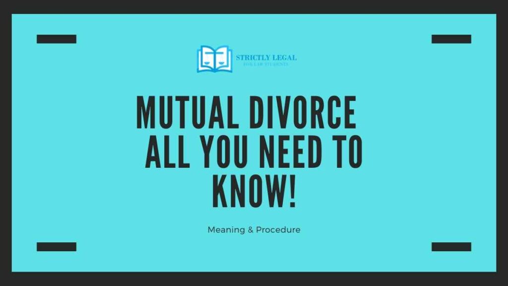 MUTUAL DIVORCE ALL YOU NEED TO KNOW!