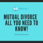 MUTUAL DIVORCE ALL YOU NEED TO KNOW!