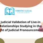 udicial Validation of Live-in Relationships Studying in the Light of Judicial Pronouncements
