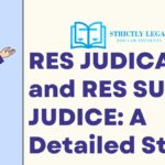 RES JUDICATA and RES SUB JUDICE A Detailed Study