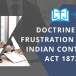 Doctrine of Frustration under Indian Contract Act 1872