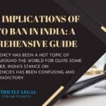 Legal Implications of Crypto Ban in India A Comprehensive Guide
