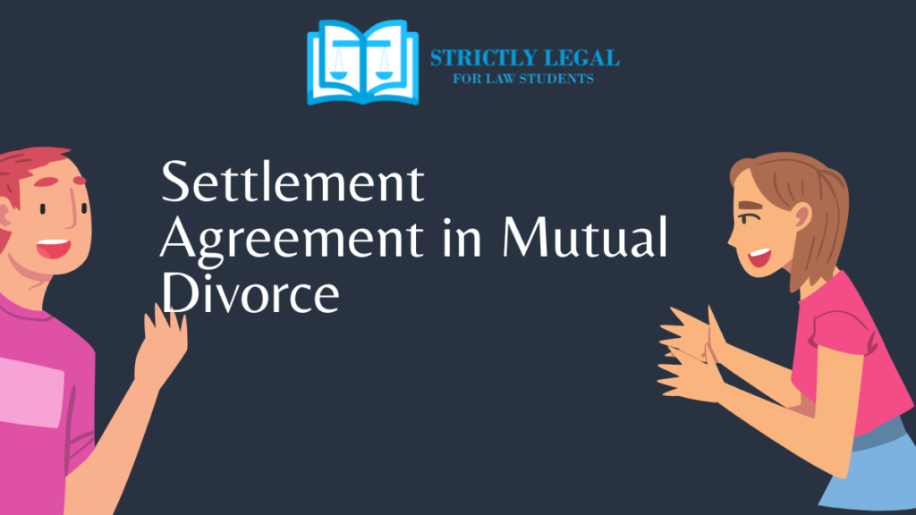 Settlement Agreement in Mutual Divorce