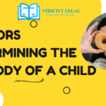 Factors Determining the Custody of a Child